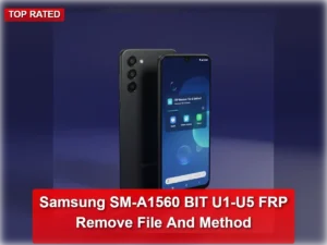 Samsung Samsung Sm A1560 Bit U1 U5 Frp Remove File And Method4