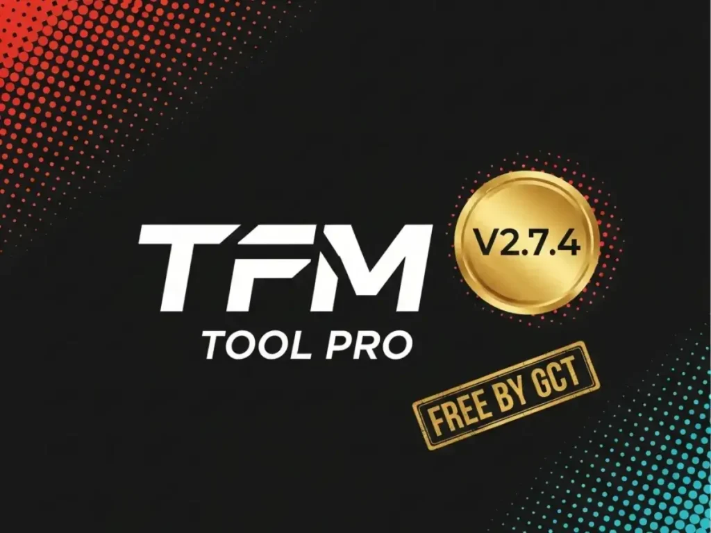 TFM Tool Pro Main Module V2.7.4 Free Download (by GCT Team) - Screenshot 1